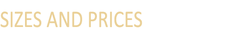 SIZES AND PRICES