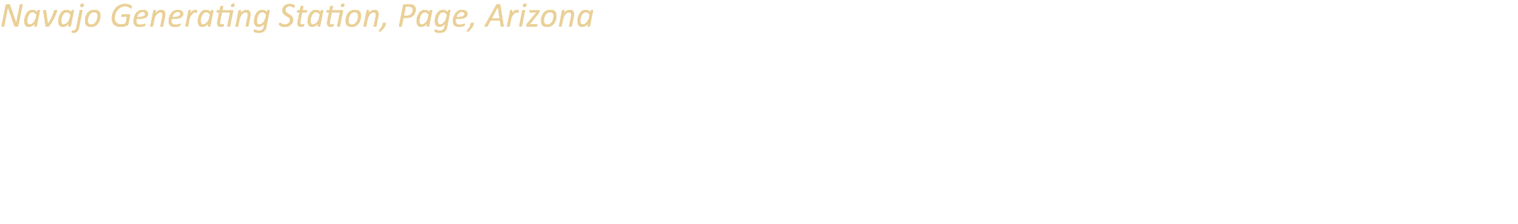 Navajo Generating Station, Page, Arizona Built during the 1970s, the Navajo Generating Station was a coal fired power...